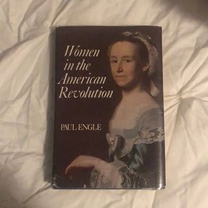 WOMEN IN THE AMERICAN REVOLUTION BY PAUL ENGLE